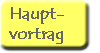 Hauptvortrag